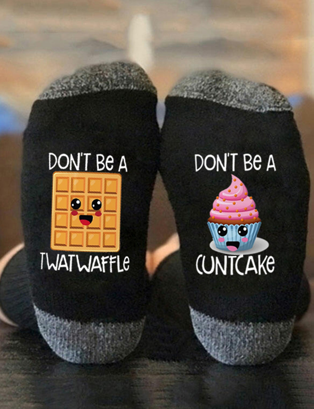 Don't Be A Twatwaffle Cuntcake Socks